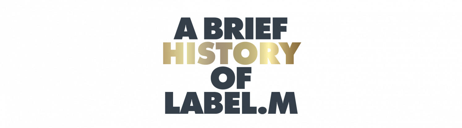 History of label.m